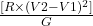 \frac{[R\times(V2-V1)^2]}{G}