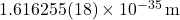 1.616255(18)\times10^{-35}\,\rm m