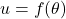 u = f(\theta)