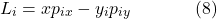 \[L_i=x p_{i x}-y_i p_{i y} \hspace{40pt} \text{(8)}\]