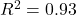R^2 = 0.93