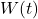 W(t)