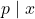 p \mid x