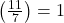 \left(\frac{11}{7}\right)=1