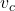 v_{c}