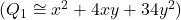 (Q_1 \cong x^2+4xy+34y^2)