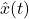 \hat{x}(t)