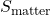 S_{\text{matter}}