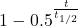 1-0.5^{\frac{t}{t_{1/2}}}
