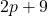 2p + 9