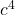 c^4