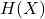 H(X)