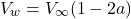 \begin{equation*}V_w = V_{\infty}(1 - 2a)\end{equation*}