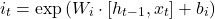 \[i_t = \exp\left(W_i \cdot [h_{t-1}, x_t] + b_i\right)\]