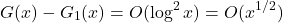 \begin{equation*}G(x) - G_1(x) = O(\log^2x) = O(x^{1/2})\end{equation*}