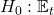 H_0: \mathbb{E}_t