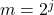m = 2^j