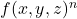 f(x, y, z)^n