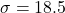 \sigma=18.5