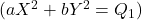 ( aX^2 + bY^2 = Q_1 )