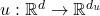 u: \mathbb{R}^{d} \rightarrow \mathbb{R}^{d_u}