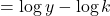 =\log y-\log k