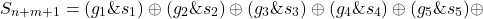 \[S_{n+m+1} = (g_1 \& s_1) \oplus (g_2 \& s_2) \oplus (g_3 \& s_3) \oplus (g_4 \& s_4) \oplus (g_5 \& s_5) \oplus\]