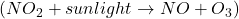 (NO\textsubscript2 + sunlight \rightarrow NO + O\textsubscript3)