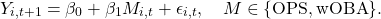 \[Y_{i,t+1} = \beta_0 + \beta_1 M_{i,t} + \epsilon_{i,t}, \quad M \in \{\text{OPS}, \text{wOBA}\}.\]
