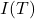 I(T)