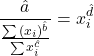 \[\frac{\hat{a}}{\frac{\sum{(x_i)^{\hat{b}}}}{\sum{x_i^{\hat{c}}}}} = x_i^{\hat{d}}\]