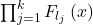 \prod^k_{j\mathrm{=}1}{F_{l_j}}\left(x\right)