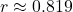r\approx0.819