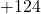 +124%