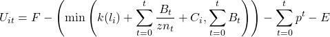 \begin{equation*}U_{it} = F - \left(\min\left(k(l_i) + \sum_{t=0}^{t} \frac{B_t}{zn_t} + C_i, \sum_{t=0}^{t} B_t\right)\right) - \sum_{t=0}^{t} p^t - E\end{equation*}