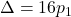 \Delta = 16p_1