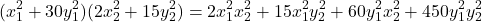\[(x_1^2+30y_1^2)(2x_2^2+15y_2^2) = 2x_1^2 x_2^2 + 15x_1^2 y_2^2 + 60y_1^2 x_2^2 + 450y_1^2 y_2^2\]