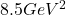 8.5GeV^{2}