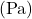 (\mathrm{Pa})