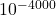 10^{-4000}