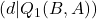 ( d | Q_1(B,A) )