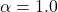 \alpha = 1.0