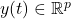 y(t) \in \mathbb{R}^p