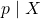 p \mid X