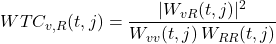 \[WTC_{v,R}(t,j) = \dfrac{|W_{vR}(t,j)|^2}{W_{vv}(t,j) \, W_{RR}(t,j)}\]