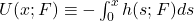 U(x;F) \equiv - \int_{0}^{x} h(s;F) ds