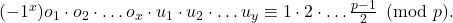(-1^{x})o_{1} \cdot o_{2} \cdot \ldots o_{x} \cdot u_{1} \cdot u_{2} \cdot \ldots u_{y} \equiv 1 \cdot 2 \cdot \ldots \frac{p-1}{2} \pmod p.