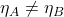 \eta_A\neq\eta_B