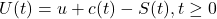 \begin{equation*}U(t) = u + c(t) - S(t), t \geq 0\end{equation*}