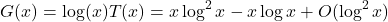 \begin{equation*}G(x) = \log(x)T(x) = x\log^2x - x\log x + O(\log^2 x)\end{equation*}
